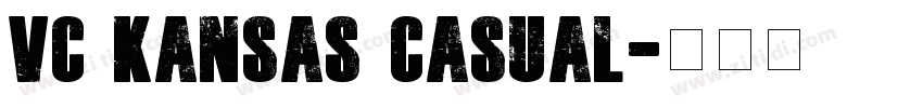 VC Kansas Casual字体转换